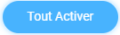 Bouton Tout Activer Bouton Tout Activer