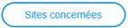 Bouton Sites Concernés Bouton Sites Concernés